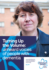 Turning up the volume - unheard voices of people with dementia