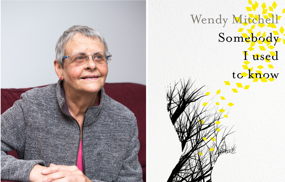 Wendy Mitchell and her book 'Somebody I Used to Know'