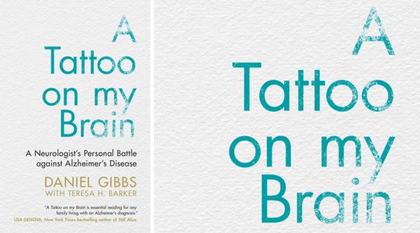 A Tattoo on my Brain, by Daniel Gibbs