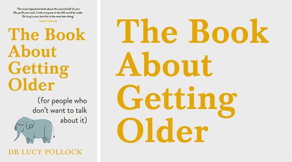 The Book About Getting Older, by Lucy Pollock