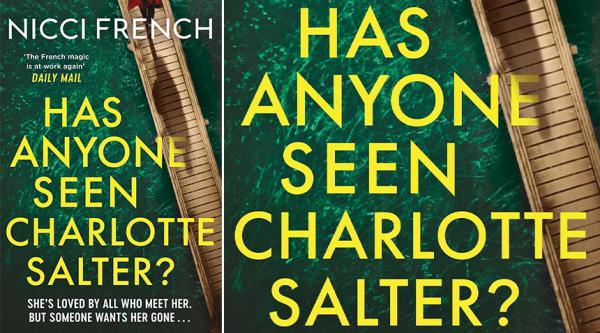 Has Anyone Seen Charlotte Salter? by Nicci French