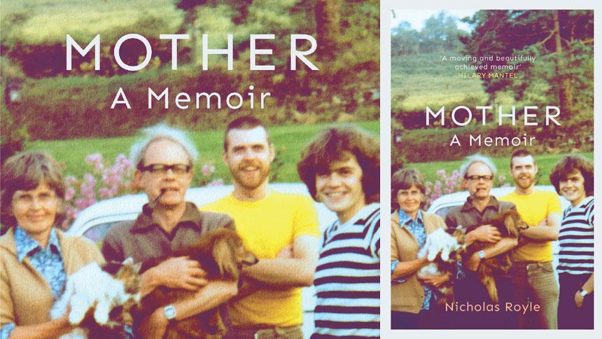 Mother: A memoir, by Nicholas Royle