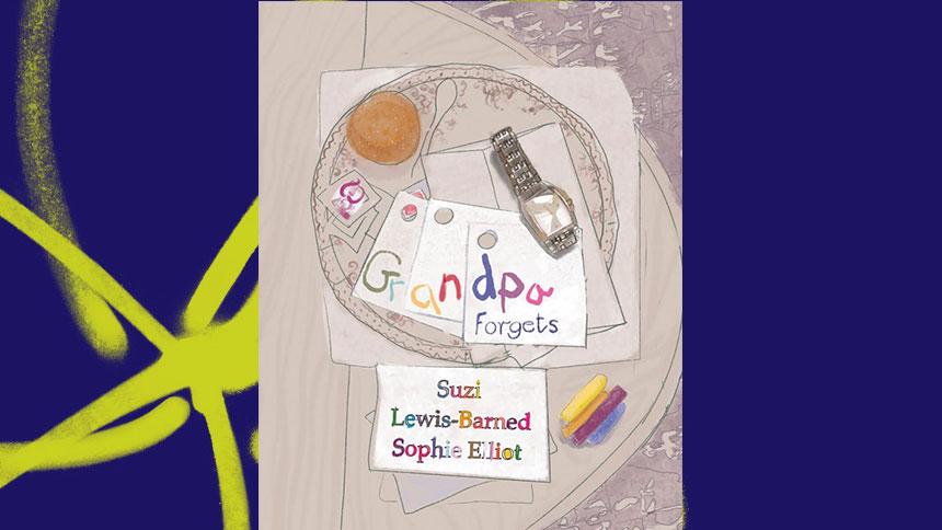 Grandpa Forgets, by Suzi Lewis-Barned