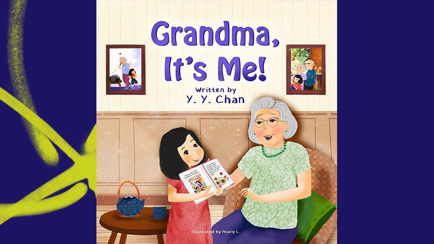 Grandma, It’s Me! by YY Chan