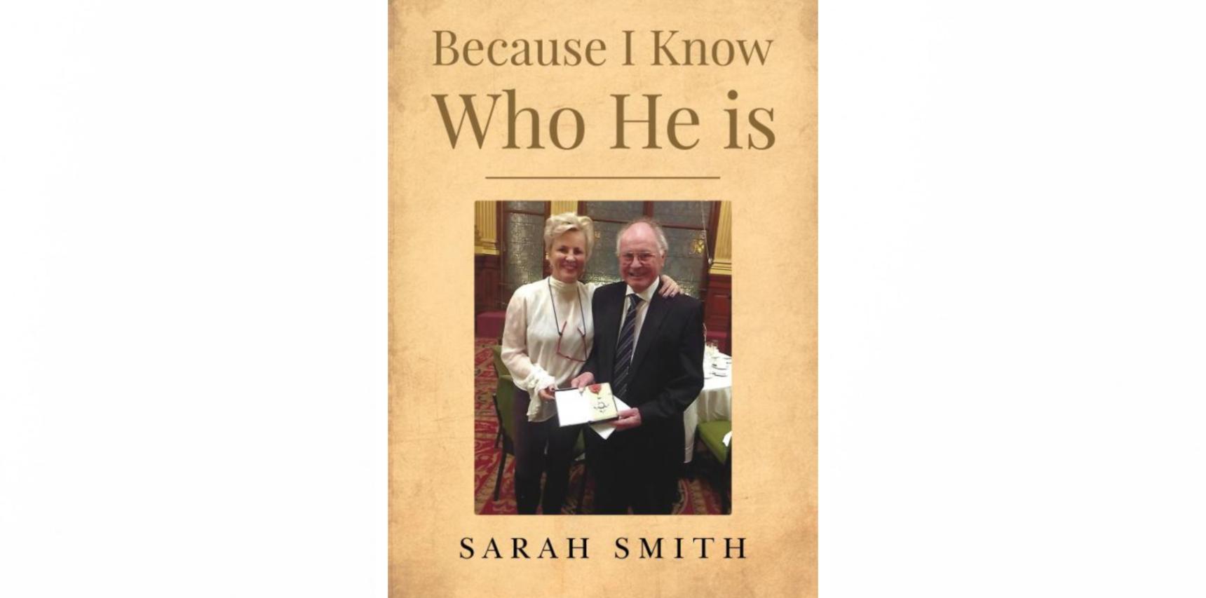 Front cover of Sarah Smith's book Because I know who he is