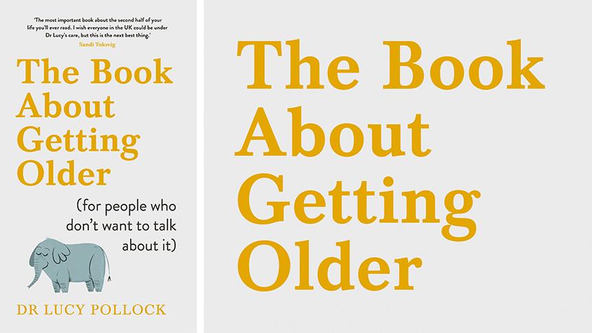 The front cover of The Book About Getting Older