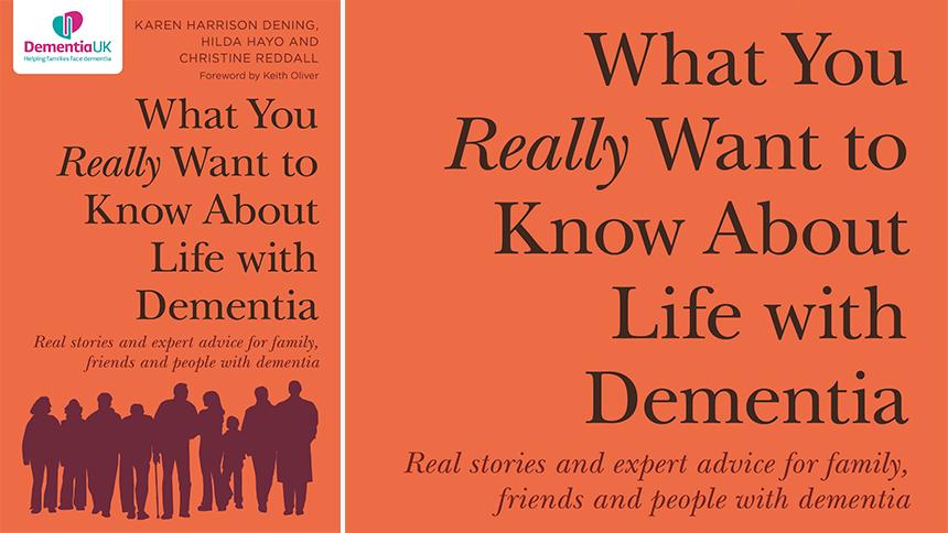 What You Really Want to Know About Life with Dementia front and back cover